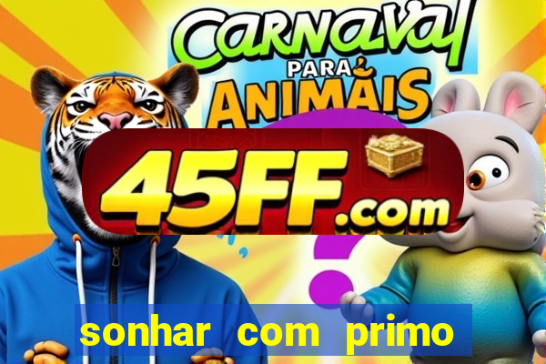 sonhar com primo livro dos sonhos
